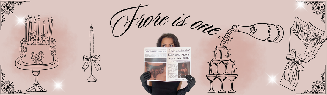 Frore The Lingerie Club is Officially 1!