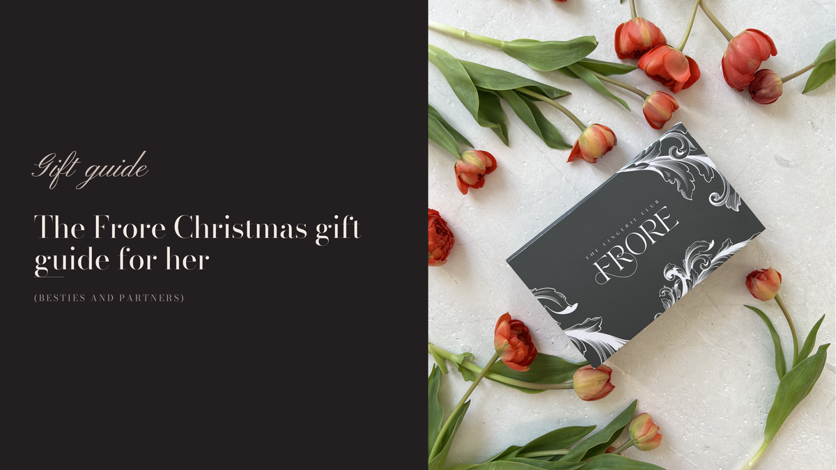 The Frore Christmas gift guide for her (Besties addition)